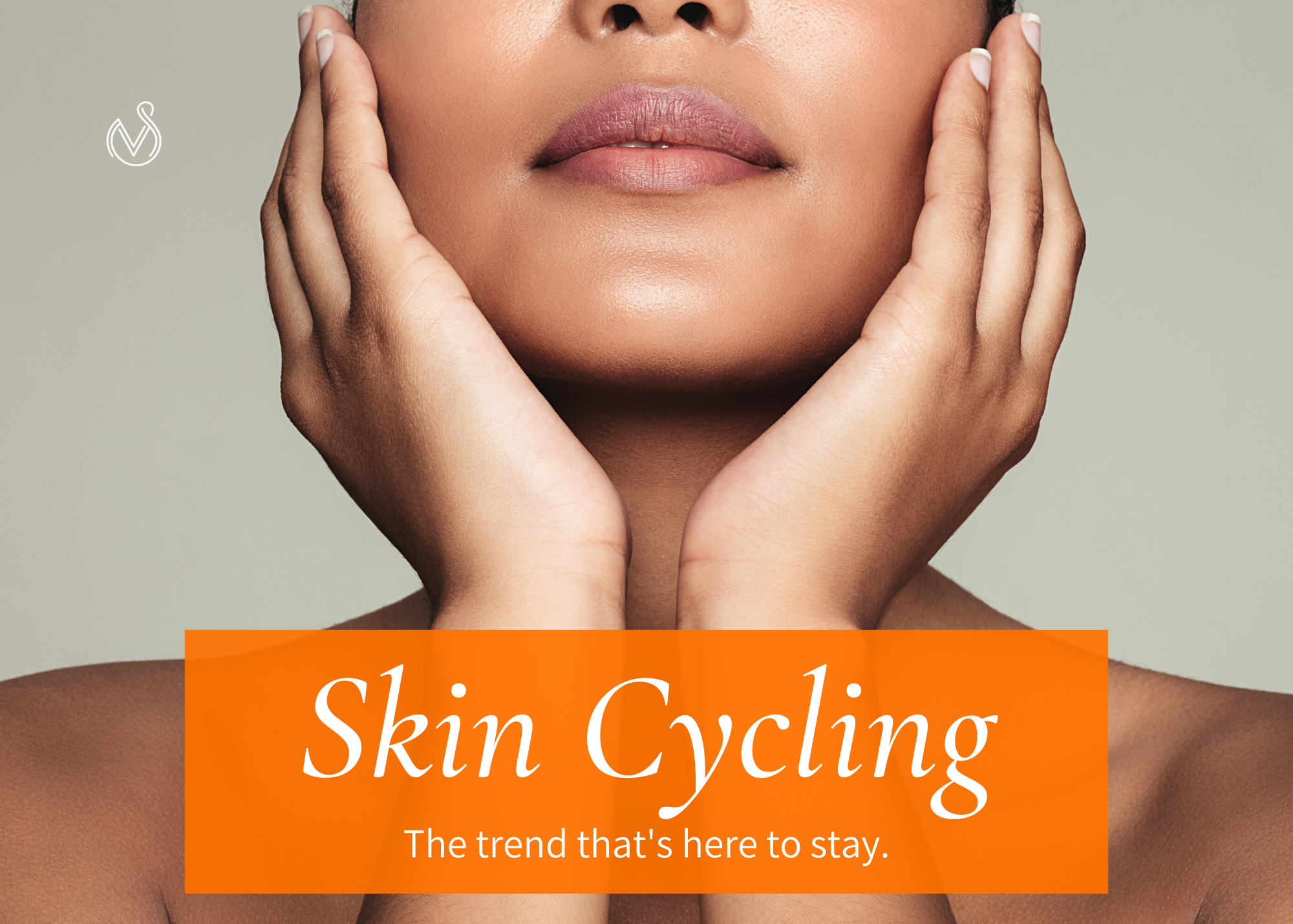 Skin cycling